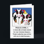 Musicians Funny Birthday Greeting Card<br><div class="desc">Moo. si. cians cows, funny, birthday card for anyone: best friend, boyfriend, brother, dad, daughter, friend, girlfriend, for her, for him, for husband, for men, for mom, for nephew, for niece, for sister, for wife, grandma, mother, son or anyone! Personalize by deleting text, and replacing with your own. Choose your...</div>