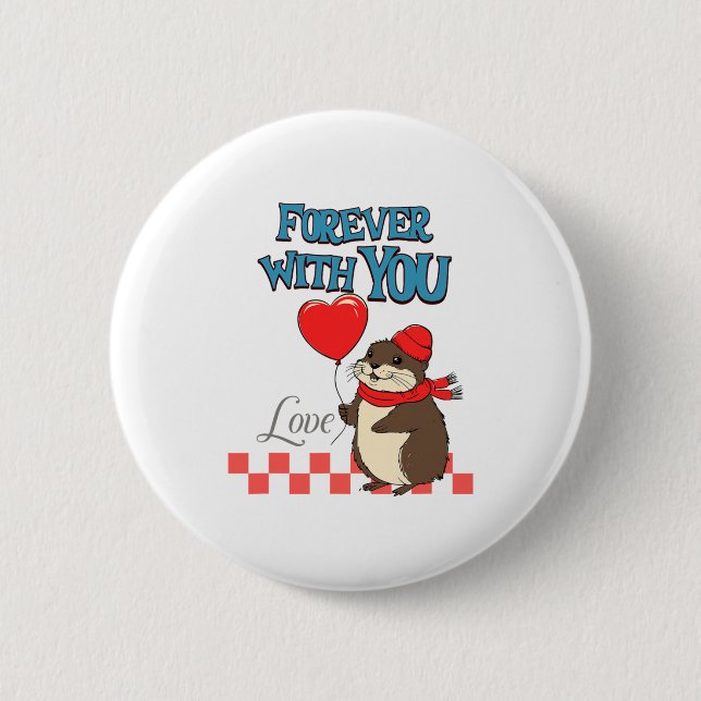 Muskrat Love Forever With You  Button (Front)