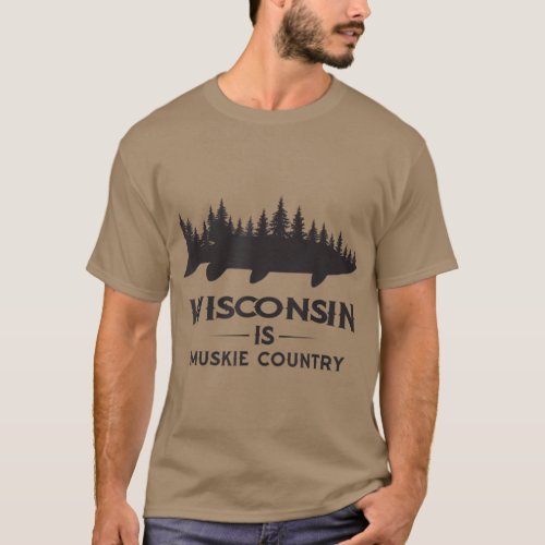 Musky Fishing  Wisconsin Is Muskie Country T_Shirt