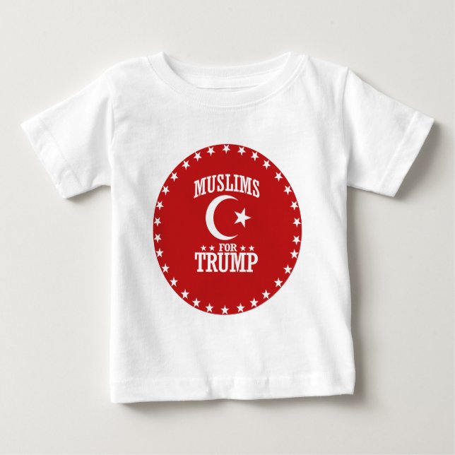 MUSLIMS FOR TRUMP BABY T-Shirt (Front)