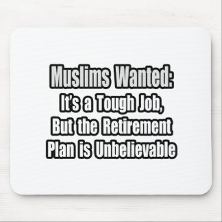Muslims Wanted... Mouse Pad