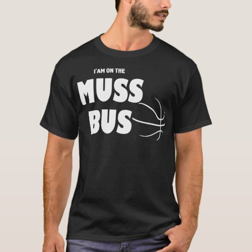 Muss Bus 2 T_Shirt