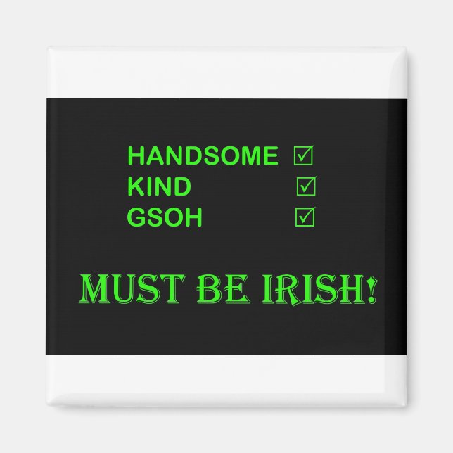 MUST BE IRISH magnet (Front)