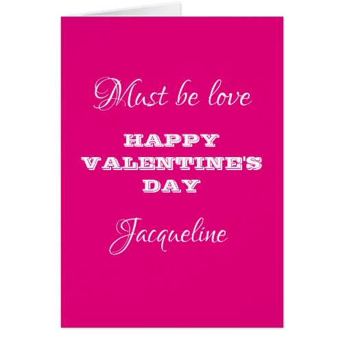 Must Be Love Script Name Pink Valentines Day Card