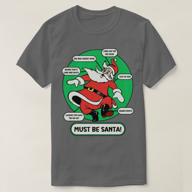 Must Be Santa T-Shirt (Design Front)