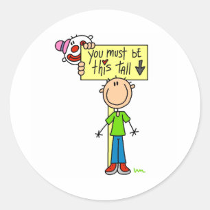 Must Be This Tall Classic Round Sticker