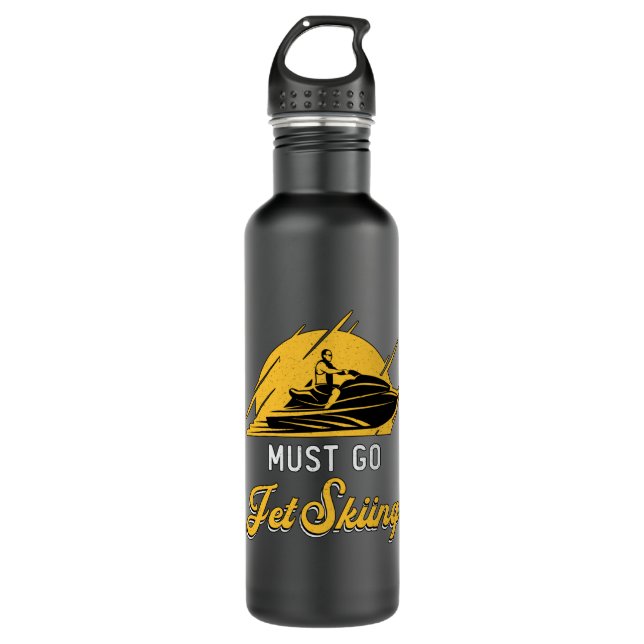 Must Go Jet Skiing Jet Ski Water Sports Jetski Stainless Steel Water Bottle (Front)