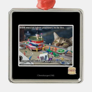 Must have take hours metal ornament