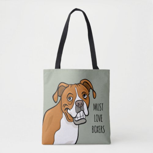 Must Love Boxers Cartoon Boxer Dog Tote Bag