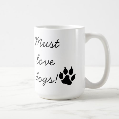 Must Love Dogs Black Paw Print Mug