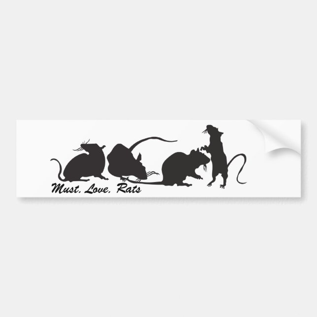 Must. Love. Rats Bumper Sticker (Front)