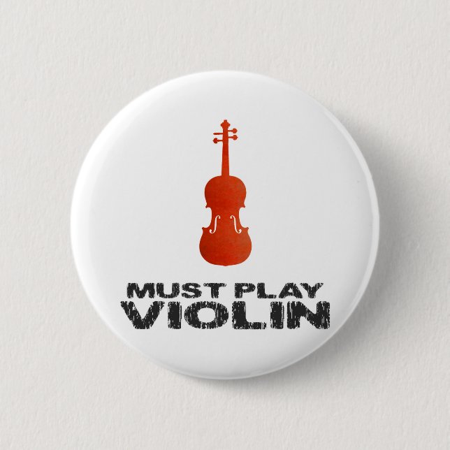 Must Play Violin Button (Front)