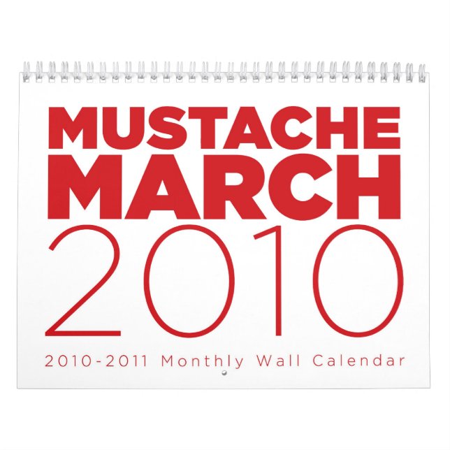 Mustach March 2010 Calendar | Zazzle