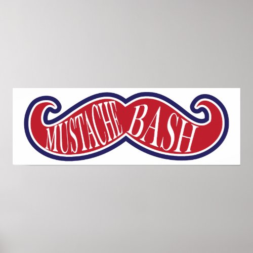 Mustache Bash _ Red White and Blue Poster