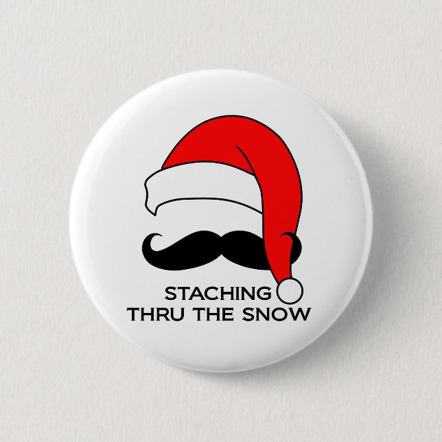 Mustache Christmas - Staching thru the snow Button (Front)