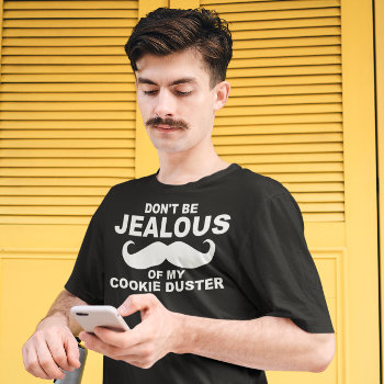 Mustache Cookie Duster T-shirt by AardvarkApparel at Zazzle