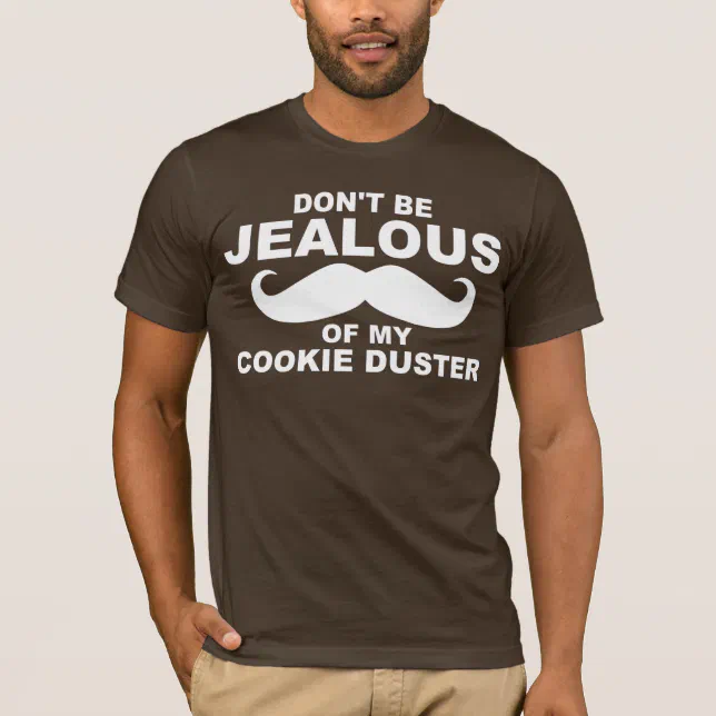 mustache COOKIE DUSTER TShirt Zazzle