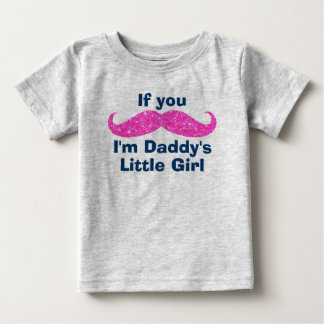 Mustache Daddy's Little Girl Baby T-Shirt