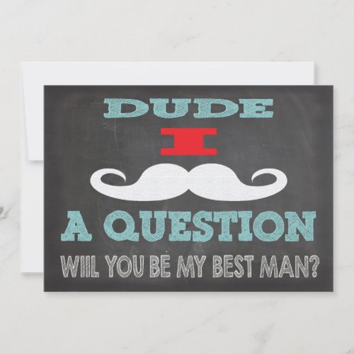 Mustache Dude Will you be my Best man Invitation