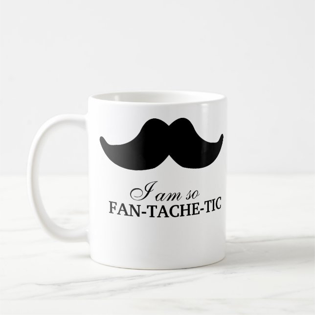 Mustache (Fan-Tache-Tic) Coffee Mug (Left)