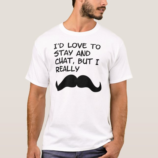 Mustache Humor T-Shirt (Front)