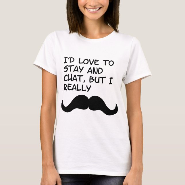 Mustache Humor T-Shirt (Front)