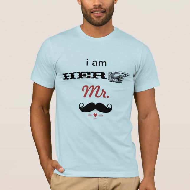 MUSTACHE I am HER Mr. Photo Props T-Shirt (Front)