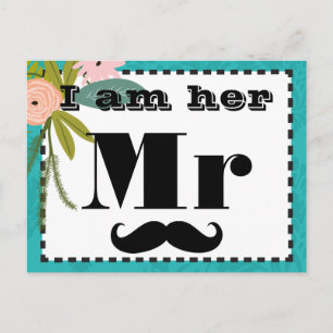 Mustache I am Her Mr. Teal Floral Props Postcard