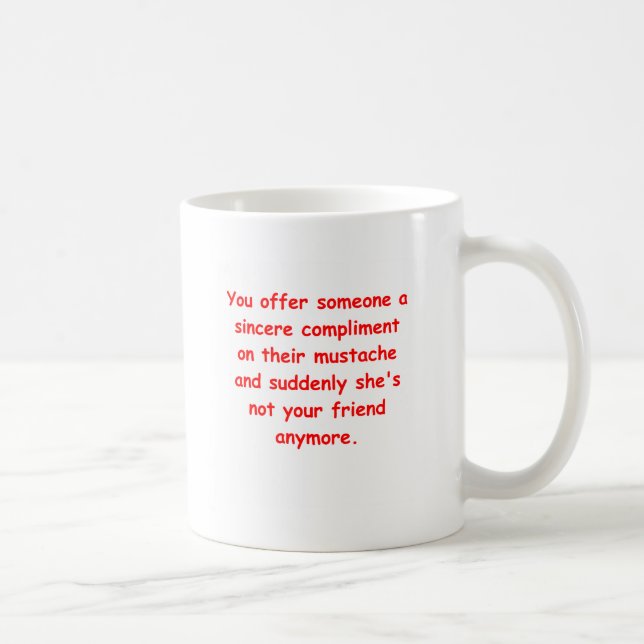 mustache joke coffee mug (Right)