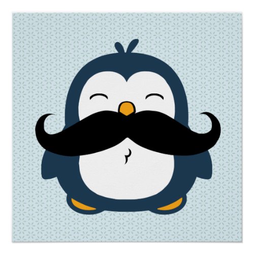 Mustache Penguin Poster