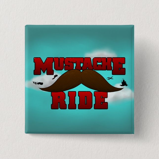 Mustache Ride Pinback Button (Front)