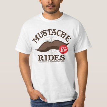 Mustache Rides T-shirt by 785tees at Zazzle