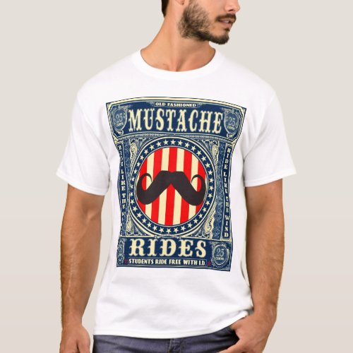 MUSTACHE RIDES T_Shirt