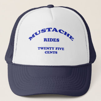 Mustache Rides Twenty Five Cents Trucker Hat
