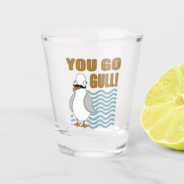 Mustache Seagull You Go Gull Shot Glass (Front)