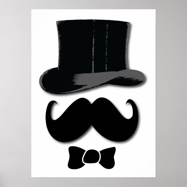 Mustache, top hat and bow tie poster (Front)