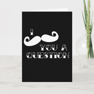 Mustache You a Question Card