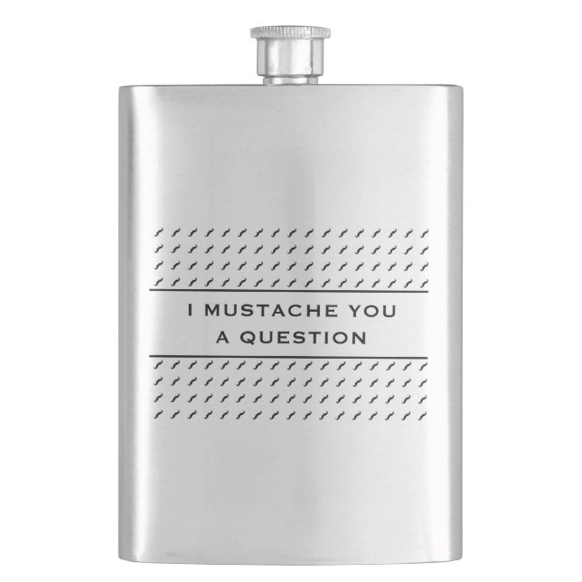 Mustache You A Question Mod Stripe Flask (Front)