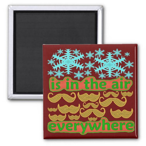 Mustaches Everywhere Magnet