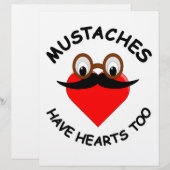 Mustaches Have Hearts Too (Front/Back)