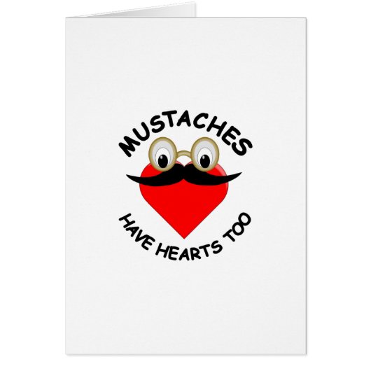 Mustaches Have Hearts Too Cards (Front)