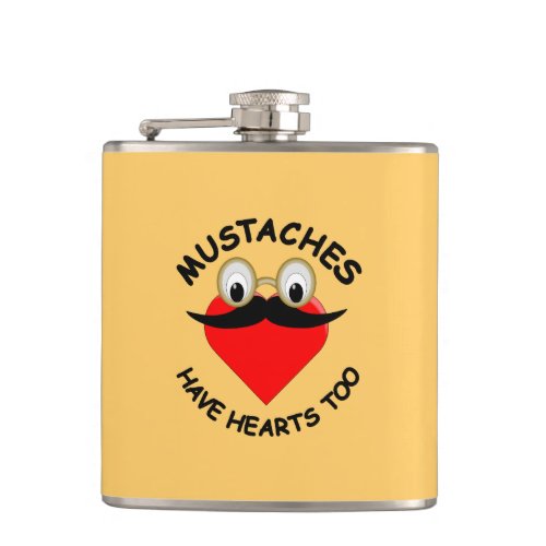 Mustaches Have Hearts Too Hip Flask