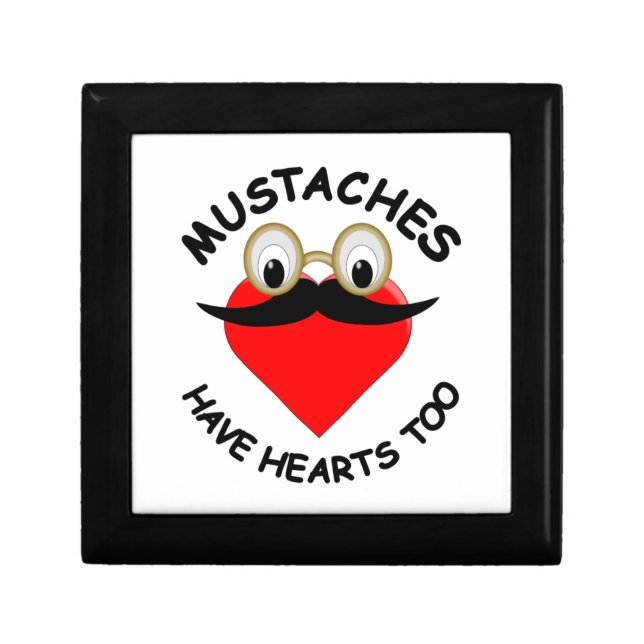 Mustaches Have Hearts Too Jewelry Box (Front)