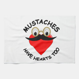 Mustaches Have Hearts Too Kitchen Towel