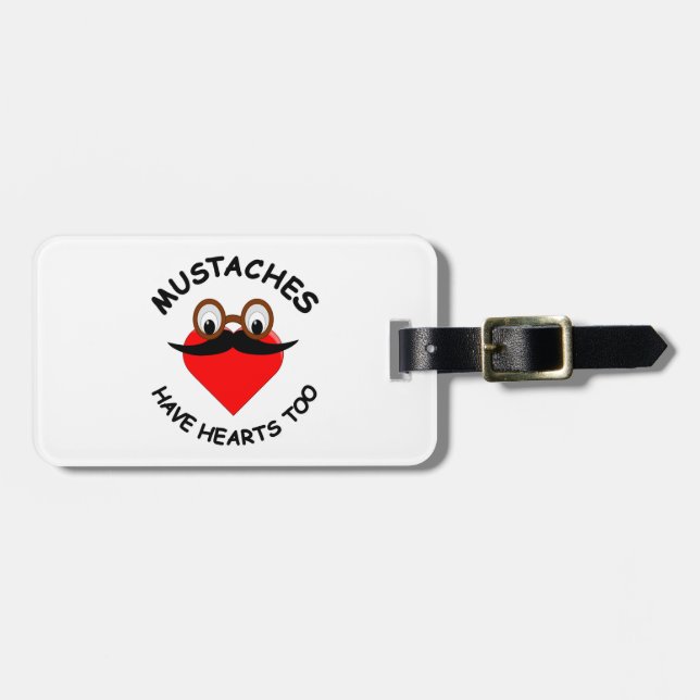 Mustaches Have Hearts Too Luggage Tag (Front Horizontal)