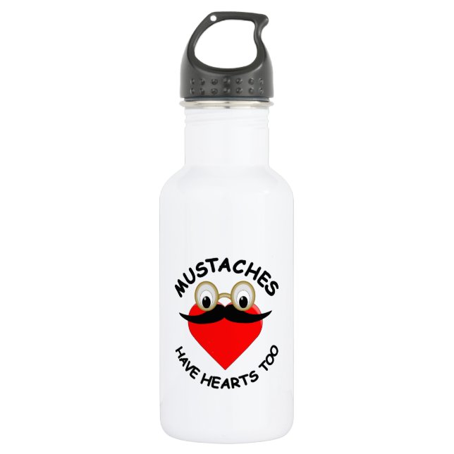 Mustaches Have Hearts Too Stainless Steel Water Bottle (Front)