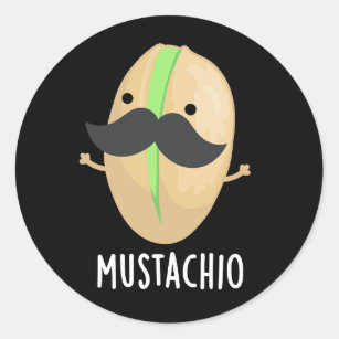 Mustachio Funny Pistachio Mustache Pun Dark BG Classic Round Sticker