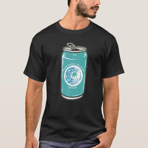 Mustang Island Texas TX Beach Beer Soda Can Souven T_Shirt