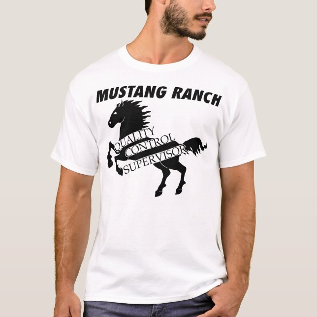 Mustang Ranch - Quality Control Supervisor T-Shirt (Front)