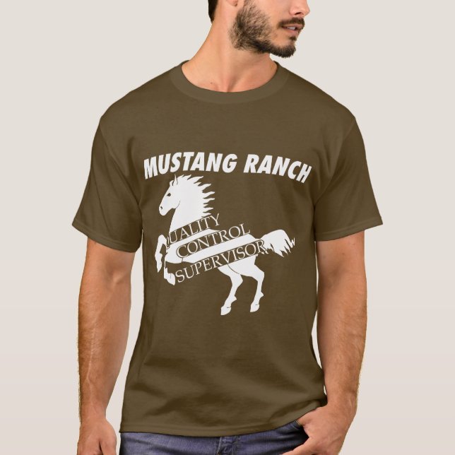 Mustang Ranch - Quality Control Supervisor T-Shirt (Front)